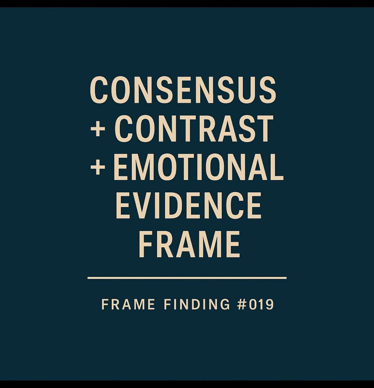 Frame Finding #019: The ‘Consensus Contrast’ Frame
