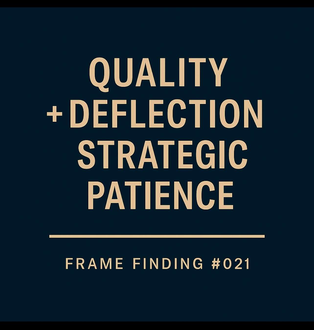 Frame Finding #021: From Defensiveness to Discipline